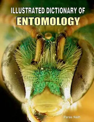 Diccionario ilustrado de entomología - Illustrated Dictionary of Entomology