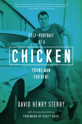 Pollo: Autorretrato de un joven de alquiler - Chicken: Self-Portrait of a Young Man For Rent