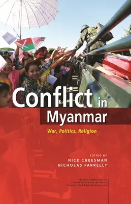 Conflictos en Myanmar: Guerra, política, religión - Conflict in Myanmar: War, Politics, Religion