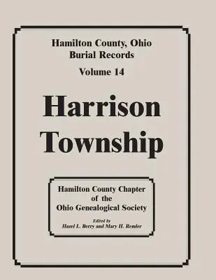 Condado de Hamilton, Ohio, Registros de Entierros, Vol. 14: Municipio de Harrison - Hamilton County, Ohio, Burial Records, Vol. 14: Harrison Township