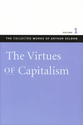 Las virtudes del capitalismo - The Virtues of Capitalism