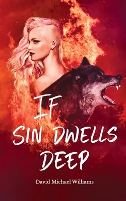 Si el pecado habita en lo más profundo - If Sin Dwells Deep