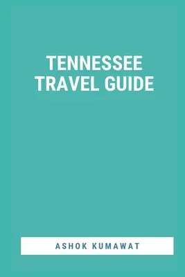 Tennessee Guía del viajero - Tennessee Travel Guide