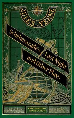 La última noche de Sherezade y otras obras (tapa dura) - Scheherazade's Last Night and Other Plays (hardback)