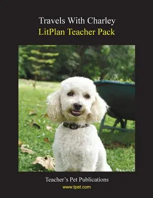 Litplan Teacher Pack: Viajes con Charley - Litplan Teacher Pack: Travels with Charley