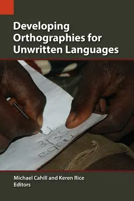 Desarrollo de ortografías para lenguas no escritas - Developing Orthographies for Unwritten Languages