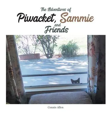 Las aventuras de Piwacket, Sammie y sus amigos - The Adventures of Piwacket, Sammie and Friends