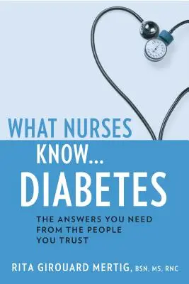 Lo que saben las enfermeras... Diabetes - What Nurses Know...Diabetes