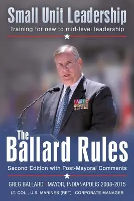 Las reglas de Ballard: Liderazgo de pequeñas unidades - The Ballard Rules: Small Unit Leadership