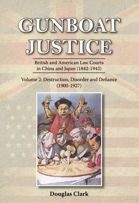 Gunboat Justicia Volumen 2 - Gunboat Justice Volume 2