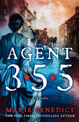 Agente 355: Una novela - Agent 355: A Novella