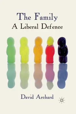 La familia: Una defensa liberal - The Family: A Liberal Defence