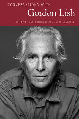 Conversaciones con Gordon Lish - Conversations with Gordon Lish