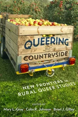Queering the Countryside: Nuevas fronteras en los estudios rurales queer - Queering the Countryside: New Frontiers in Rural Queer Studies