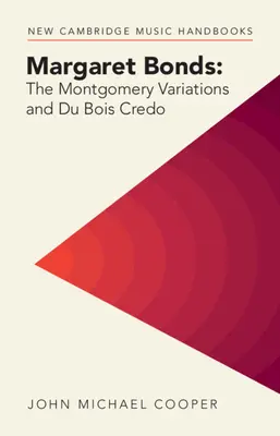 Margaret Bonds Las Variaciones Montgomery y Du Bois Credo - Margaret Bonds: The Montgomery Variations and Du Bois Credo