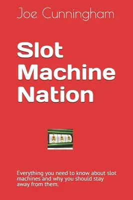 La nación de las máquinas tragaperras - Slot Machine Nation