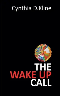 El despertar: Memorias sobre la dura realidad de la demencia y su superación a través del amor y la pérdida - The Wake Up Call: A Memoir on Dementia's Harsh Reality and Navigating it Through Love and Loss