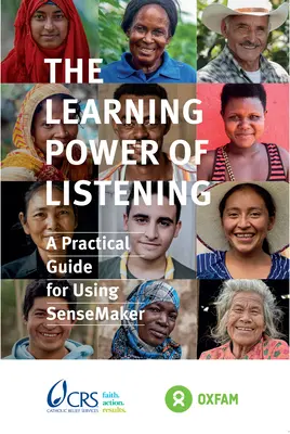 El poder didáctico de escuchar: Guía práctica para utilizar Sensemaker - The Learning Power of Listening: Practical Guidance for Using Sensemaker