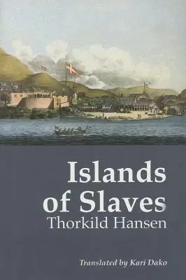 Islas de esclavos - Islands of Slaves