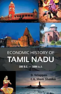 Historia económica de Tamil Nadu 200 a.C. - 2000 d.C. - Economic History of Tamil Nadu 200 B.C. - 2000 A.D.