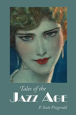 Cuentos de la era del jazz, edición en gran formato - Tales of the Jazz Age, Large-Print Edition