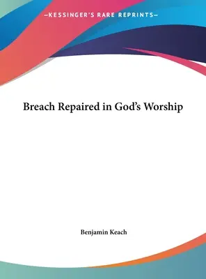 Brecha reparada en la adoración de Dios - Breach Repaired in God's Worship