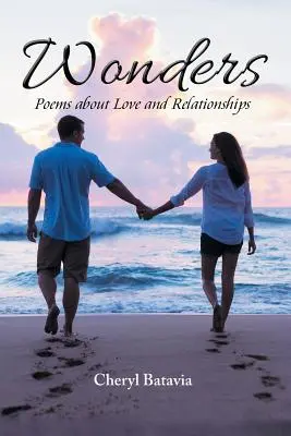 Maravillas: Poemas sobre el amor y las relaciones - Wonders: Poems about Love and Relationships