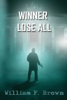 El ganador lo pierde todo: Un thriller de espías contra espías de la CIA de Ed Scanlon - Winner Lose All: An Ed Scanlon Spy vs Spy CIA Thriller