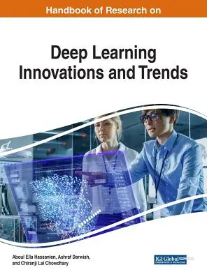 Manual de investigación sobre innovaciones y tendencias en aprendizaje profundo - Handbook of Research on Deep Learning Innovations and Trends