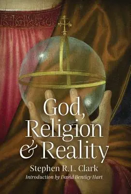 Dios, religión y realidad - God, Religion and Reality