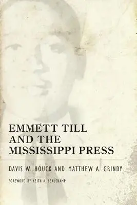 Emmett Till y la prensa de Mississippi - Emmett Till and the Mississippi Press