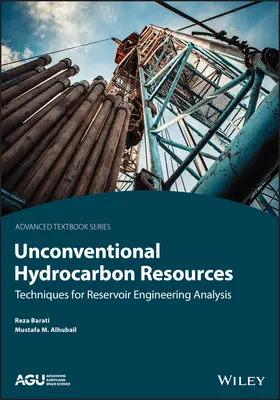 Recursos de hidrocarburos no convencionales: Técnicas de análisis de ingeniería de yacimientos - Unconventional Hydrocarbon Resources: Techniques for Reservoir Engineering Analysis