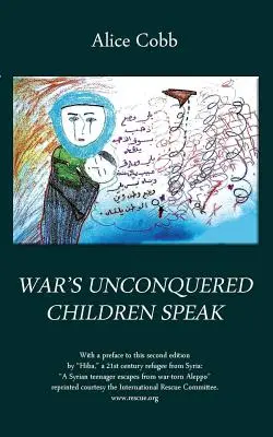 Hablan los hijos no vencidos de la guerra - War's Unconquered Children Speak