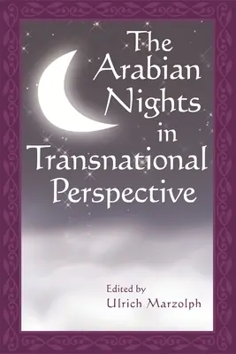 Las mil y una noches en perspectiva transnacional - The Arabian Nights in Transnational Perspective