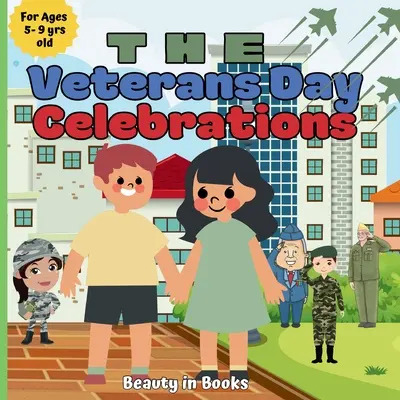 Celebraciones del Día de los Veteranos: Un viaje patriótico - The Veterans Day Celebrations: A Patriotic Journey