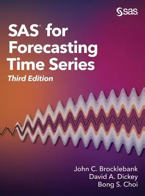 SAS for Forecasting Time Series, tercera edición - SAS for Forecasting Time Series, Third Edition