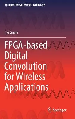 Convolución digital basada en Fpga para aplicaciones inalámbricas - Fpga-Based Digital Convolution for Wireless Applications