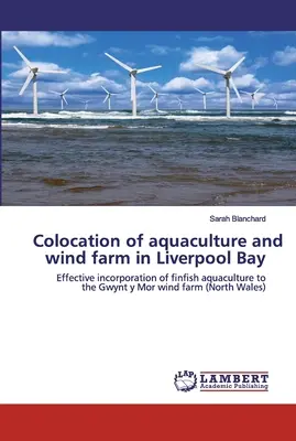 Colocación de acuicultura y parque eólico en la bahía de Liverpool - Colocation of aquaculture and wind farm in Liverpool Bay