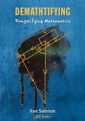 Desmitificar - Desmitificar las matemáticas - Demathtifying - Demystifying Mathematics