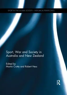 Deporte, guerra y sociedad en Australia y Nueva Zelanda - Sport, War and Society in Australia and New Zealand