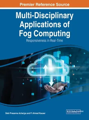 Aplicaciones multidisciplinares de la informática de niebla: Capacidad de respuesta en tiempo real - Multi-Disciplinary Applications of Fog Computing: Responsiveness in Real-Time