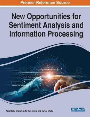 Nuevas oportunidades para el análisis de sentimientos y el tratamiento de la información - New Opportunities for Sentiment Analysis and Information Processing