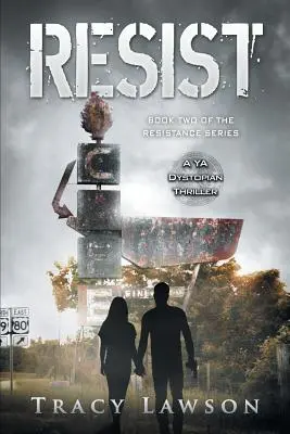 Resist: Un thriller distópico juvenil - Resist: A YA Dystopian Thriller