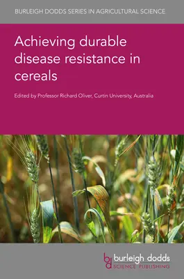Lograr una resistencia duradera a las enfermedades en los cereales - Achieving Durable Disease Resistance in Cereals