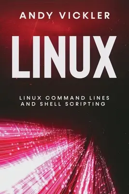 Linux: Líneas de comando Linux y Shell Scripting - Linux: Linux Command Lines and Shell Scripting