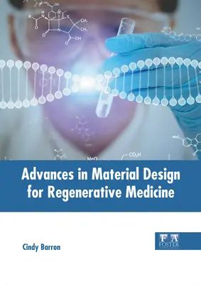 Avances en el diseño de materiales para la medicina regenerativa - Advances in Material Design for Regenerative Medicine