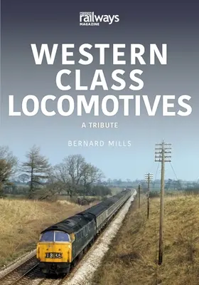 Locomotoras de la Clase Oeste - Un homenaje - Western Class Locomotives - A Tribute