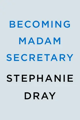 El código Enigma - Becoming Madam Secretary