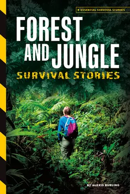 Historias de supervivencia en el bosque y la selva - Forest and Jungle Survival Stories