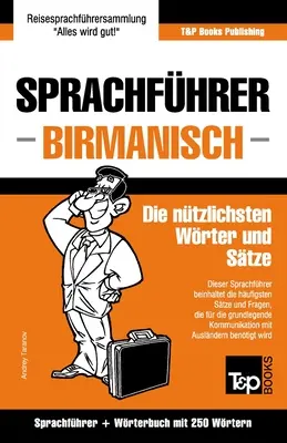 Sprachfhrer Deutsch-Birmanisch und Mini-Wrterbuch mit 250 Wrtern